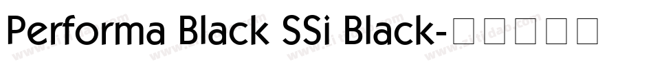 Performa Black SSi Black字体转换
